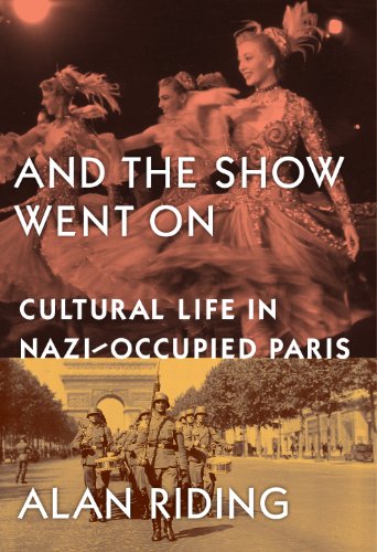 9780715643105: And The Show Went On: Cultural Life in Nazi-occupied Paris