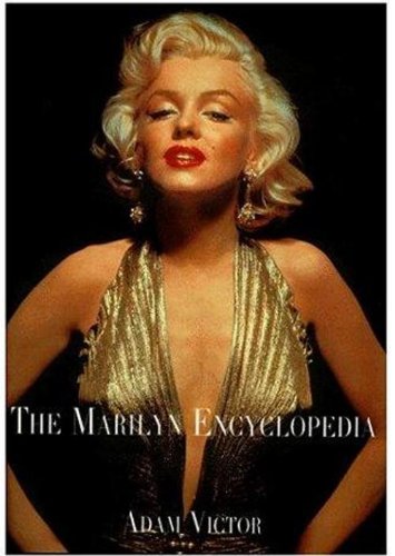 Beispielbild fr The Marilyn Encyclopedia : Marilyn Monroe zum Verkauf von WorldofBooks