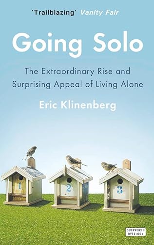 Beispielbild fr Going Solo: The Extraordinary Rise and Surprising Appeal of Living Alone zum Verkauf von WorldofBooks