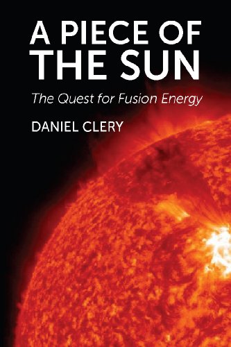 Stock image for A Piece of the Sun: The Quest for Fusion Energy for sale by GF Books, Inc.