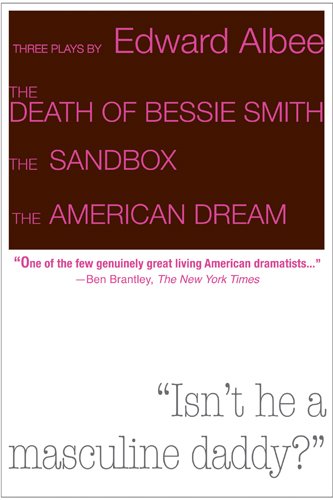 Beispielbild fr Three Plays by Edward Albee: The Death of Bessie Smith, The Sandbox, The American Dream zum Verkauf von Gulf Coast Books