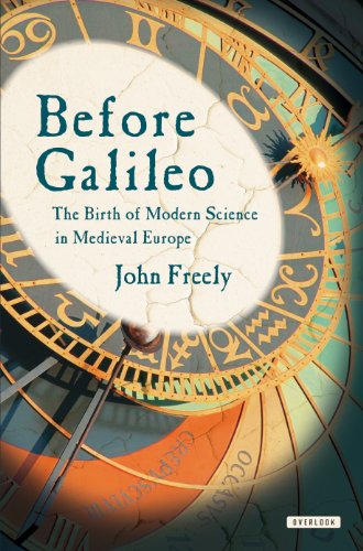 Stock image for Before Galileo: The Birth of Modern Science in Medieval Europe for sale by WorldofBooks