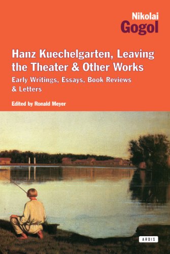 Stock image for Hanz Kuechelgarten, Leaving the Theater & Other Works: Early Writings, Essays, Book Reviews & Letters for sale by Powell's Bookstores Chicago, ABAA