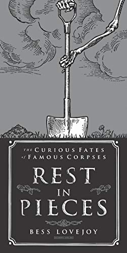 9780715651162: Rest in Pieces: The Curious Fates of Famous Corpses
