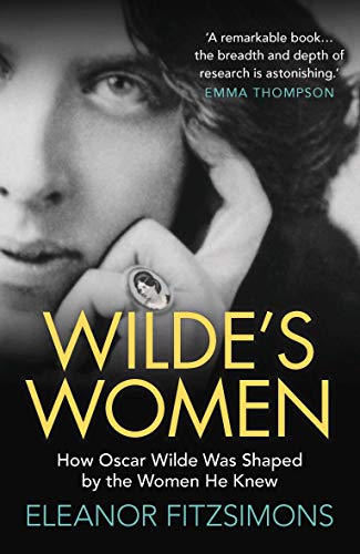 Stock image for Wilde's Women How Oscar Wilde Was Shaped by the Women He Knew for sale by PBShop.store US