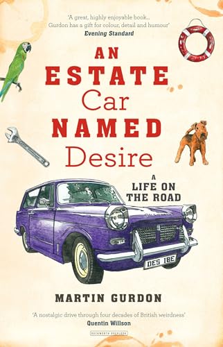 Imagen de archivo de An Estate Car Named Desire: A Life on the Road a la venta por WorldofBooks
