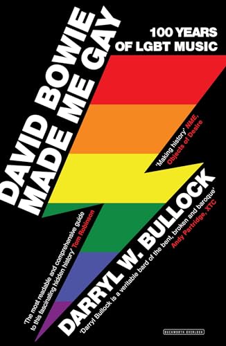 Stock image for David Bowie Made Me Gay: 100 Years of LGBT Music for sale by WorldofBooks