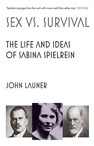 Beispielbild fr Sex v Survival: The Life and Ideas of Sabina Spielrein zum Verkauf von WorldofBooks
