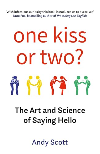 Beispielbild fr One Kiss or Two?: The Art and Science of Saying Hello zum Verkauf von WorldofBooks
