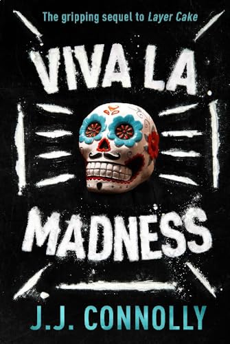 Beispielbild fr Viva La Madness (The Gripping Sequel to the Bestselling Thriller Layer Cake) zum Verkauf von WorldofBooks