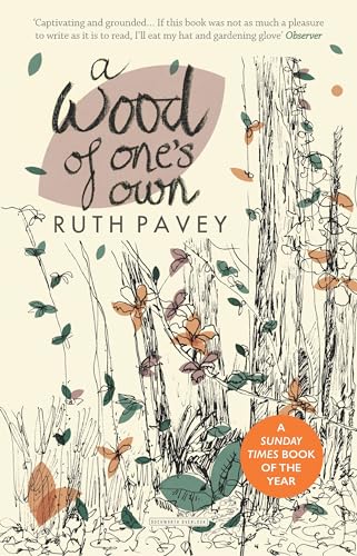 Imagen de archivo de A Wood of One's Own: A lyrical, beguiling and inspiring nature memoir a la venta por WorldofBooks