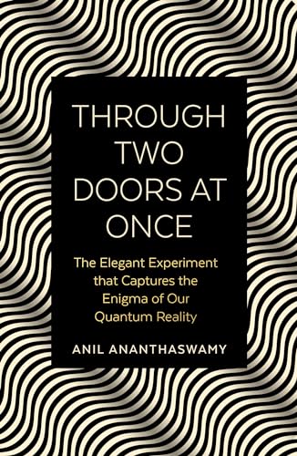 Beispielbild fr Through Two Doors at Once: The Elegant Experiment that Captures the Enigma of our Quantum Reality: The Enigmatic Story of our Quantum Reality zum Verkauf von WorldofBooks
