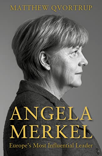 Stock image for Angela Merkel: Europe's Most Influential Leader [Expanded and Updated Edition] for sale by WorldofBooks