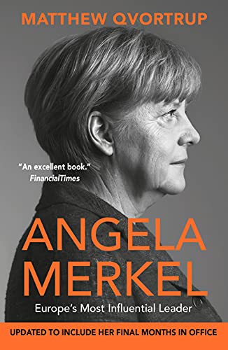 Stock image for Angela Merkel: Europe's Most Influential Leader (The Definitive Biography) for sale by WorldofBooks