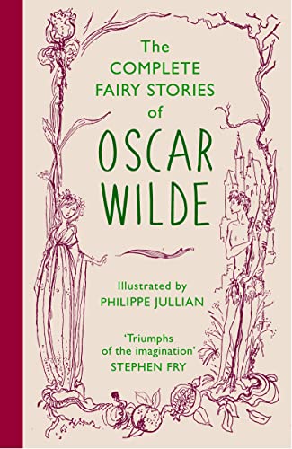 Imagen de archivo de The Complete Fairy Stories of Oscar Wilde: the new, stunning 70th-anniversary gift edition: classic tales that will delight this Christmas a la venta por WorldofBooks