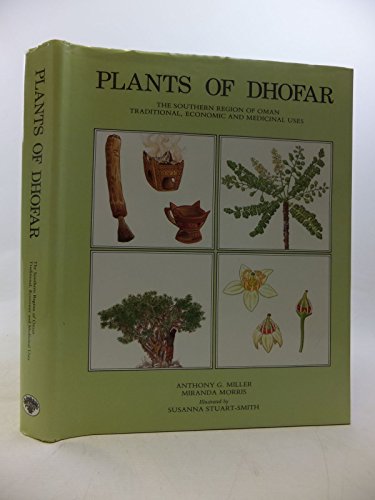 9780715708088: Plants of Dhofar, the Southern Region of Oman: Traditional Economic and Medicinal Uses