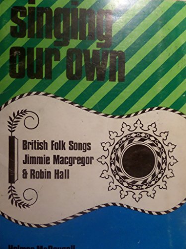 Stock image for Singing Our Own: British Folk Songs for sale by Bingo Used Books