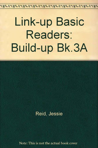 Link-up Basic Readers: Build-up Bk.3A (9780715711408) by Jessie F Reid