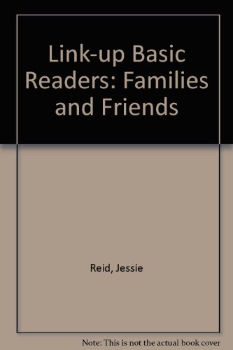 Stock image for Families and Friends (Trailer Book 1) (Link-up Basic Readers: ) for sale by Shore Books