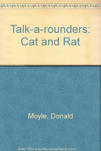 Talk-a-rounders: Cat and Rat Green Bk. 4 (9780715713716) by Donald Moyle; Eileen Sykes