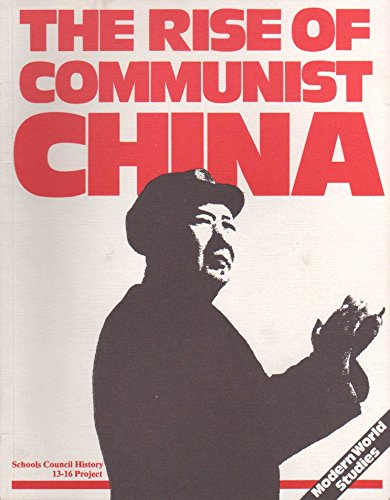 Beispielbild fr Rise of Communist China (Modern world studies) zum Verkauf von Cambridge Rare Books