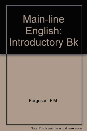 Main-line English: Introductory Bk (9780715717370) by Timothy Watson