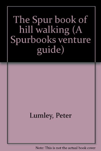 Imagen de archivo de The Spur Book of Hill Walking a la venta por Better World Books Ltd
