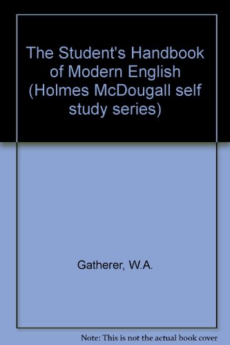 Stock image for The Student's Handbook of Modern English (Holmes McDougall self study series) for sale by AwesomeBooks