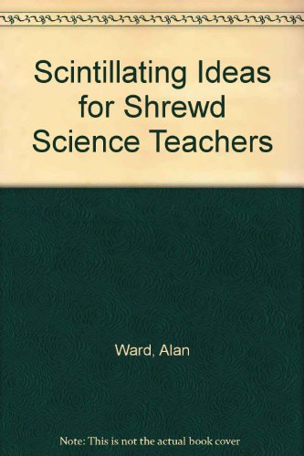 9780715727133: Scintillating Ideas for Shrewd Science Teachers