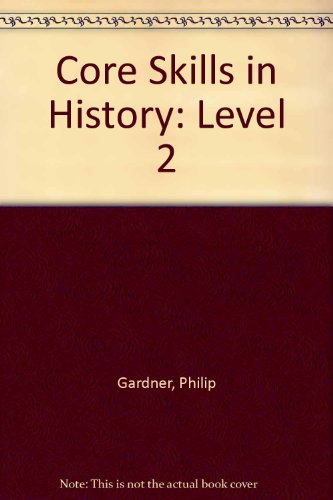 Core Skills in History (9780715727225) by Gardner, P. W.; Bateman, R.
