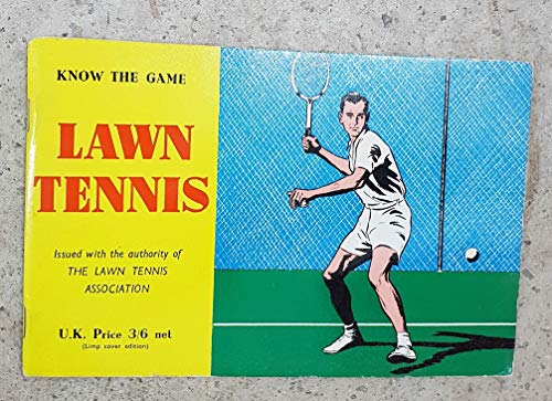 9780715801185: Lawn Tennis (Know the Game)