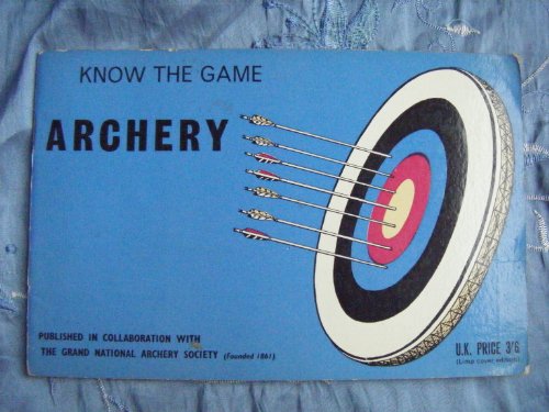 Beispielbild fr Archery (Know the Game Series) zum Verkauf von Goldstone Books