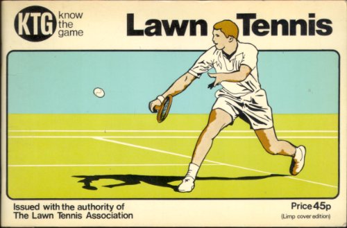 Imagen de archivo de Lawn Tennis (Know the Game) a la venta por Goldstone Books