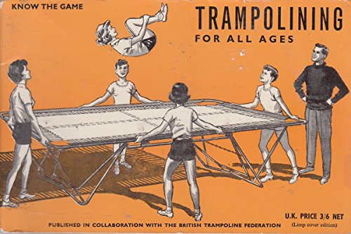 Beispielbild fr Trampolining for All Ages (Know the Game) zum Verkauf von WorldofBooks