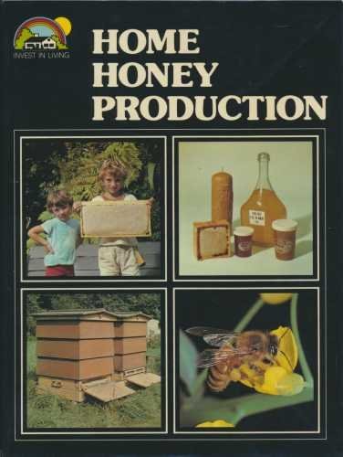Stock image for Home Honey Production (Invest in Living S.) for sale by WorldofBooks