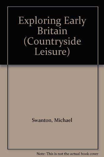 9780715804728: Exploring Early Britain (Countryside Leisure)