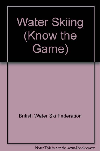 Stock image for Know the Game, Water Skiing for sale by Border Books