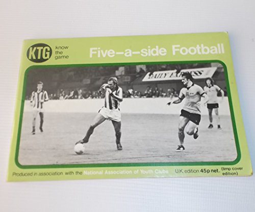 Stock image for Know the Game, Five-a-side Soccer for sale by Border Books