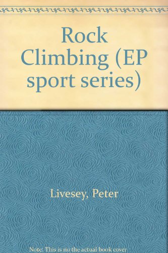 9780715805664: Rock Climbing (EP sport series)