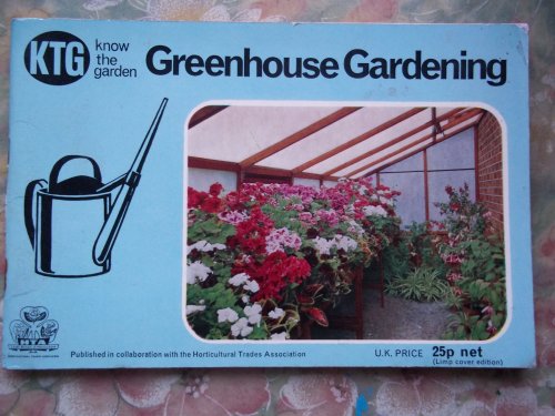 Beispielbild fr Greenhouse Gardening zum Verkauf von Silver Trees Books