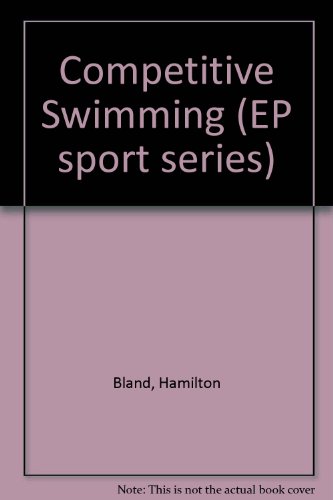 Beispielbild fr Competitive Swimming zum Verkauf von Better World Books