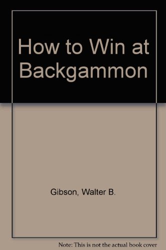 Stock image for How to Win at Backgammon for sale by Victoria Bookshop