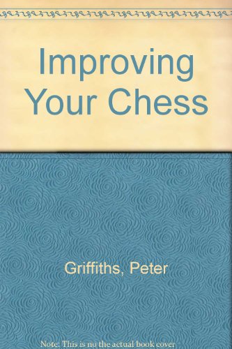 Imagen de archivo de Improving your chess a la venta por Winding Road Books