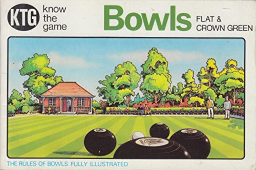 9780715807927: Know The Game: Bowls Flat & Crown Green