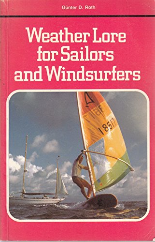 Stock image for Weather Lore for Sailors and Windsurfers for sale by WorldofBooks