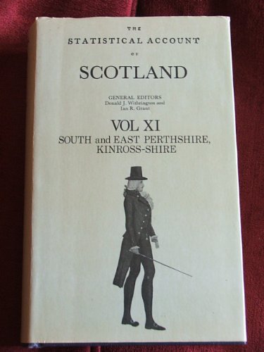 9780715810118: Statistical Account of Scotland: South & East Perthshire, Kinross-shire v. 11