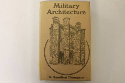 Military Architecture in Medieval England.