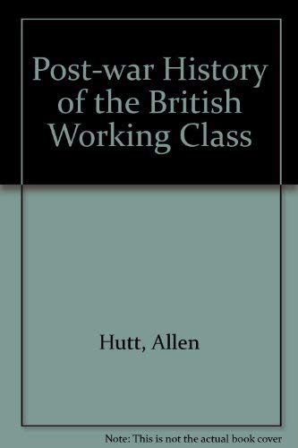 Beispielbild fr The Post-War History of the British Working Class zum Verkauf von Anybook.com