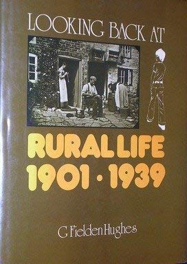 Stock image for Looking Back at Rural Life for sale by WorldofBooks