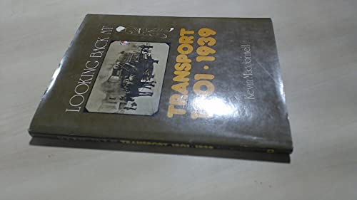 Looking back at transport, 1901-1939 (9780715811238) by Macdonnell, Kevin